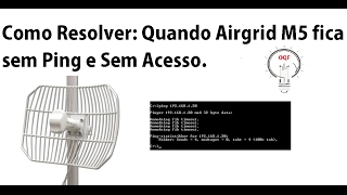 Resolvido Airgrid Sem Ping e Sem Acesso remoto  Olha que fácil [upl. by Ivens]