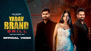 Yadav Brand Drill  Official Video  Krishan yadav  Tarun Yadav  Khabre Aala  New Haryanvi Songs [upl. by Nnaylrebmik]