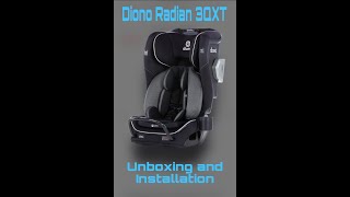 DIONO RADIAN 3QXT  convertible car seat  unboxing and installation [upl. by Ylagam]