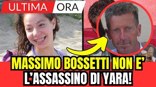 MASSIMO BOSSETTI NON E LASSASSINO DI YARA GAMBIRASIO ULTIMA ORA [upl. by Seditsira241]