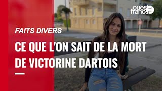 Faits divers Ce que lon sait de la disparition de Victorine Dartois [upl. by Etam724]