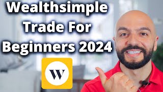 Wealthsimple Tutorial 2024 StepbyStep Guide for Beginners [upl. by Airetnahs]