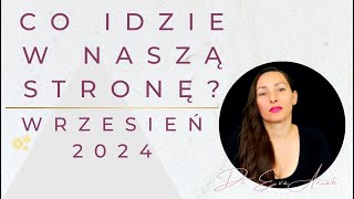 Co idzie w nasza stronę we wrześniu 2024 Tarot wszystkie znaki zodiaku [upl. by Sitoiyanap]