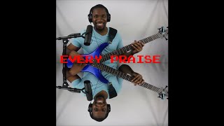 Hezekiah Walker  Every Praise Official Lyric Video [upl. by Clementius]