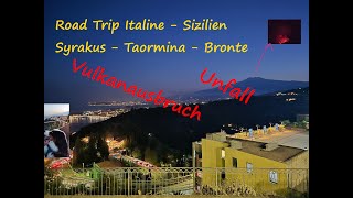 Road Trip Italien Sizilien Syrakus Taormina Catania Ätna Vulkanausbruch Lava [upl. by Ieluuk]