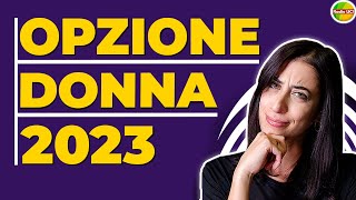 👷‍♀️Opzione Donna 2023 👩‍💼le istruzioni INPS per accedere alla pensione anticipata delle lavoratrici [upl. by Rahs]