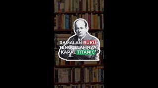 Ramalan Buku “Tenggelamnya Kapal Titanic” [upl. by Affer]