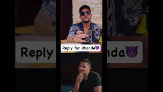 Dhanda reply md desi rokstar👿✅ itsdhandanyoliwala MDDesiRockstar vairalvideo shorts [upl. by Cj357]