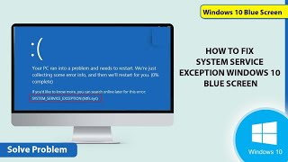 Fix Windows 10 blue Screen Error System Service Exception Problem Solved  Windows 10 Blue Screen [upl. by Atisor]