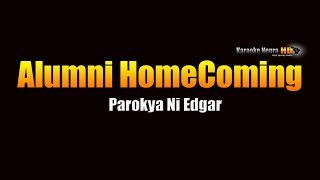 Alumni Homecoming  Parokya ni Edgar KARAOKE [upl. by Yellas128]