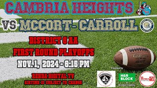 Cambria Heights vs McCortCarroll District 6 AA Playoff Game 110124 [upl. by Aihtnic]