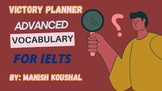 IELTS ADVANCED VOCABULARY  BY MANISH KOUSHAL  VICTORY PLANNER SGNR ielts ieltsvocabulary [upl. by Queri]