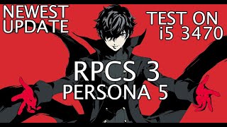 TEST Update RPCS3 terbaru 2021 di Persona 5 Pake i5 3470 mid low CPU [upl. by Fulks76]