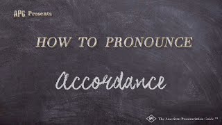 How to Pronounce Accordance Real Life Examples [upl. by Arhez]