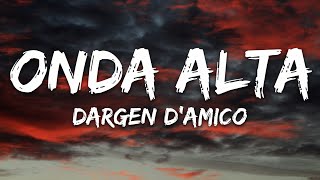 Dargen DAmico  Onda Alta TestoLyrics [upl. by Yanat]