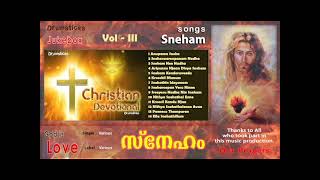 Sneham Songs  Vol 3 Malayalam Christian Songs Old is Gold God is Love Drumsticks Devotional [upl. by Nalliuq]