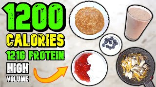 1200 Calorie Meal Plan  Super High Protein Diet For Fat Loss [upl. by Norym]