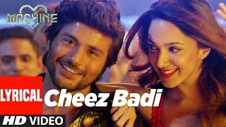 Cheez Badi Song  Neha Kakkar Udit Narayan  Tanishk B Viju Sh  Anand B Shabbir A  Machine [upl. by Ayenet]