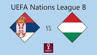 Serbia vs Hungary  UEFA Nations League Group B2 [upl. by Schouten]