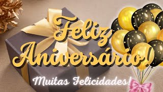 🎀Feliz Aniversário🎁Emocionante Mensagem de Aniversário Para Alguém Especial💝 [upl. by Rebekah224]