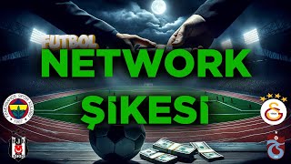 NETWORK ŞİKESİ  ŞİKE YAPILIYOR MU  network şike futbol [upl. by Hidie]