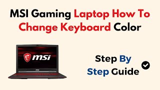 MSI Gaming Laptop How To Change Keyboard Color [upl. by Anne-Marie]