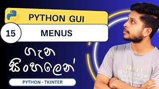 Python GUI  15  Menu Bar  Sinhala [upl. by Aroon969]