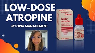 Myopia Management LowDose Atropine [upl. by Mandel]