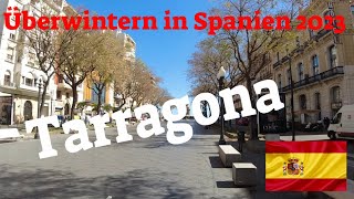 Tarragona 💖Überwintern in Spanien im Wohnmobil 2023 Teil 28 😍Leben im Wohnmobil [upl. by Ayna]