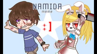 NAMIDA meme · FNaF SB Gacha Club · Flash Warning [upl. by Milena]