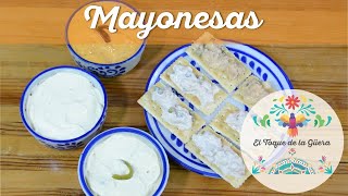 MAYONESAS CASERAS con el Toque de la Güera ¡¡Súper Fáciles y Deliciosas [upl. by Anitsyrk]