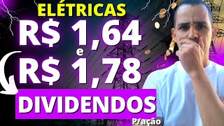 🚨 ATENÇÃO 4 ELÉTRICAS GRANDES DIVIDENDOS R 150  R 164  R 178 E AINDA DA TEMPO DE RECEBER [upl. by Adas]