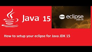 Configure your eclipse for JDK 15  Setup Java JDK 15 compiler version and JRE setup [upl. by Eadnus73]