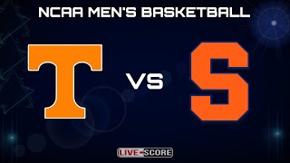 Tennessee vs Syracuse  NCAA Mens Basketball Live Scoreboard [upl. by Nuahs823]