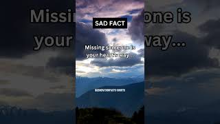 Missing someone is your heart’s way  Sad Facts 🥺 shorts subscribe [upl. by Gert]