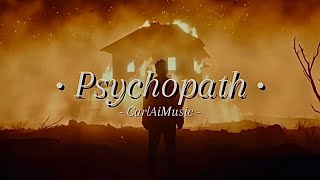 Psychopath  Official Music Video Lyrics [upl. by Chapin265]