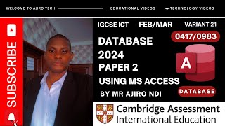 IGCSE ICT 04170983 Paper 2 Database February March 2024 Variant 21  Microsoft Access [upl. by Lydie]