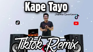 KAPE TAYO REMIX TIKTOK VIRAL SONG JOEMA LAURIANO  DALAWANG KAPE NGA DYAN REMIX  FT DJTANGMIX [upl. by Fitton772]