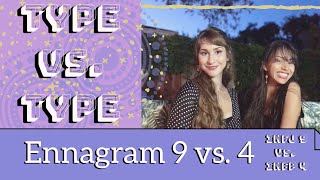 Type VS Type  enneagram 9 vs 4 [upl. by Pedaias]