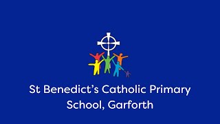 Welcome to St Benedicts Catholic Primary School Garforth 👋 [upl. by Asselem]