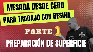 MESADA DESDE CERO PARA TRABAJAR CON RESINA  Paso a paso preparación de mdf [upl. by Lazes357]