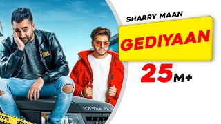 Gediyaan  Sharry Maan feat MistaBaaz  Deep Fateh  Jamie  Latest Punjabi Songs  Aarti Sharma [upl. by Badr]