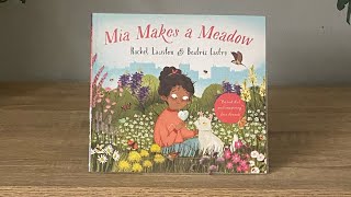 Kids Book Read Aloud 📚  KT Budge Books Reads Mia Makes A Meadow 🦋 [upl. by Alasdair546]