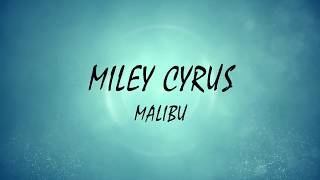 Miley Cyrus  Malibu  With Lyrics [upl. by Anyzratak]