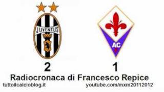 JUVENTUSFIORENTINA 21  Radiocronaca di Francesco Repice 25102011 da Radiouno RAI [upl. by Akinod77]