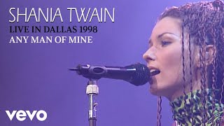 Shania Twain  Any Man Of Mine Live In Dallas  1998 Official Music Video [upl. by Aromat]