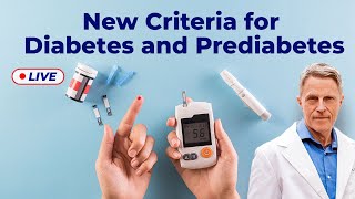 New Criteria for Diabetes and Prediabetes LIVE [upl. by Sackman429]