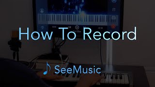 How To Record in SeeMusic [upl. by Worden]