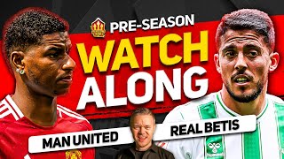 MANCHESTER UNITED vs REAL BETIS Live With MARK GOLDBRIDGE [upl. by Avat]