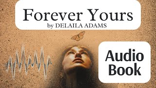 Chapter Twelve Forever Yours Audiobook Delaila Adams  Free Romance Audiobook [upl. by Nyloc68]